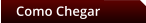 Como Chegar