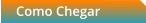 Como Chegar