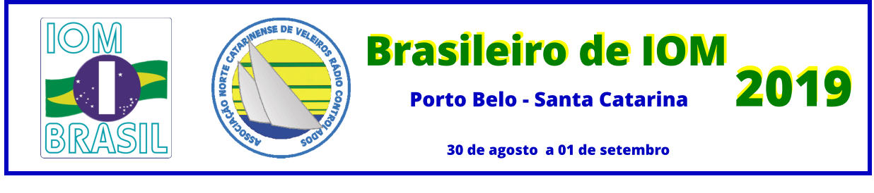 Brasileiro de IOM Brasileiro de IOM 2019 2019 Porto Belo - Santa Catarina 30 de agosto  a 01 de setembro